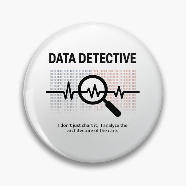 Item preview, Data Detective Informatics Nurse | EHR Healthcare Technology Humor designed and sold by CuteDesignables.