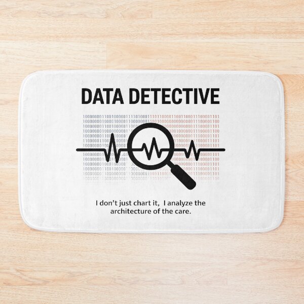 Item preview, Data Detective Informatics Nurse | EHR Healthcare Technology Humor designed and sold by CuteDesignables.