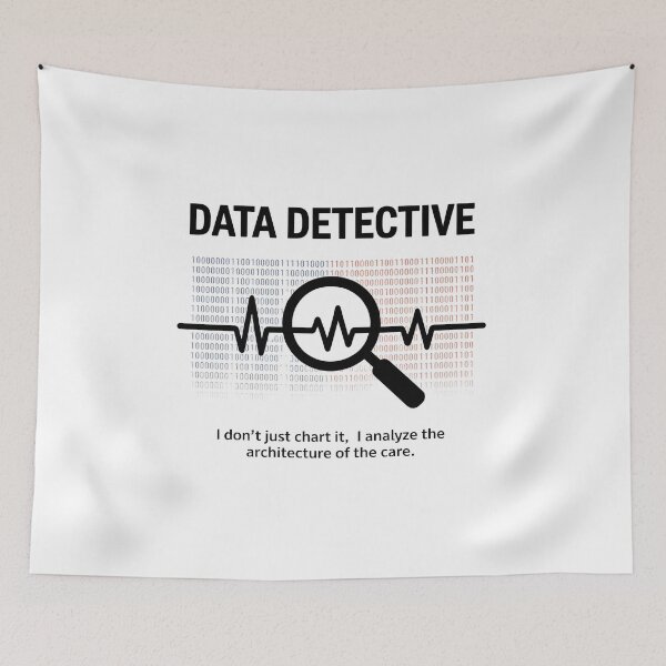 Item preview, Data Detective Informatics Nurse | EHR Healthcare Technology Humor designed and sold by CuteDesignables.