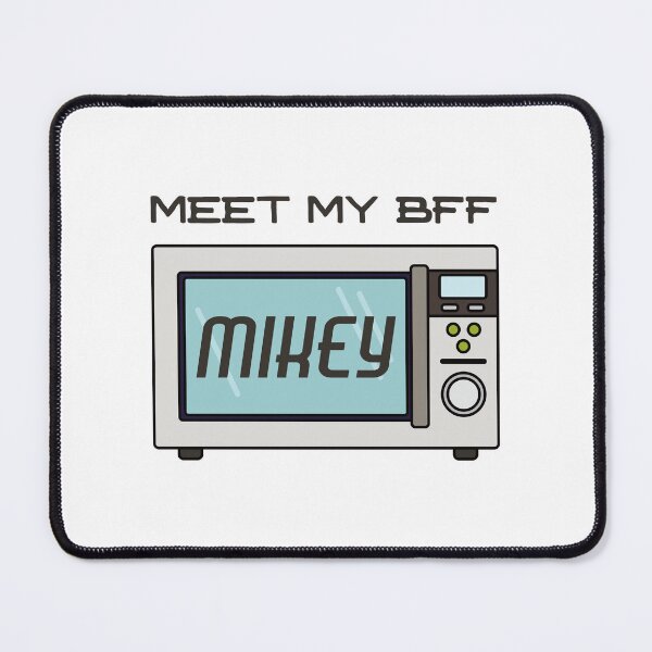 Item preview, Meet My BFF MIKEY! (on White) designed and sold by PawsitiveMum3.