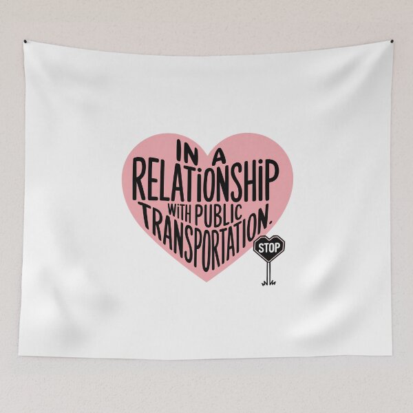 Item preview, In a Relationship with Public Transportation | Funny Transit Enthusiast designed and sold by CuteDesignables.