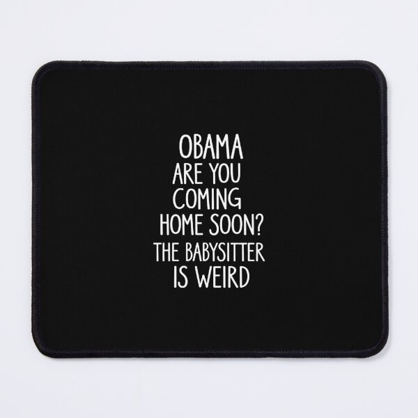 Item preview, Obama, Are You Coming Home Soon? designed and sold by rhemdebra.