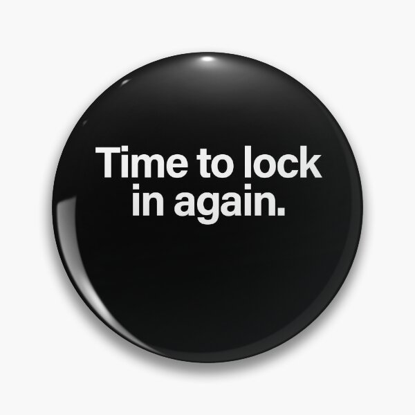 Item preview, Time to Lock In Again – Motivational Focus & Productivity Slogan designed and sold by Quote Chaos.