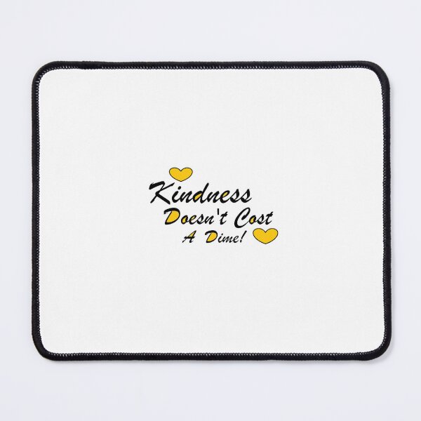 Item preview, Kindness Doesn't Cost a Dime designed and sold by Anointedtoday.
