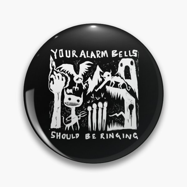 Item preview, Your Alarm Bells Should Be Ringing designed and sold by Trash-Wares.