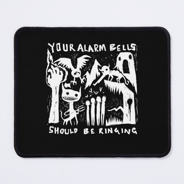 Item preview, Your Alarm Bells Should Be Ringing designed and sold by Trash-Wares.
