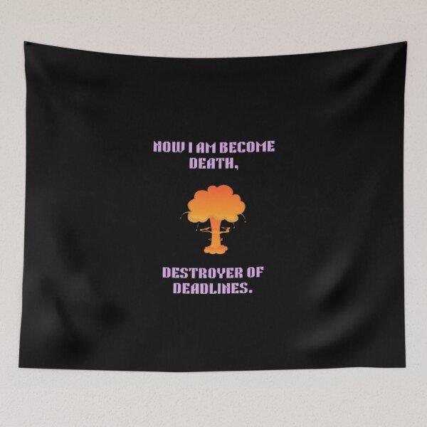 Item preview, Now I Am Become Death Destroyer Of Deadlines Minimalist Tee designed and sold by Mircea786.