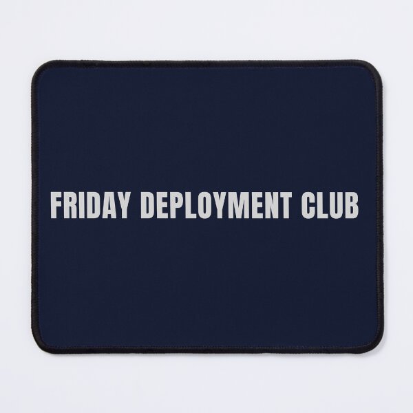 Item preview, Friday deployment club funny software engineer developer gifts designed and sold by BosskaDesign.