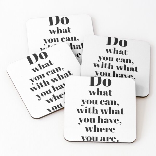Item preview, Do what you can, with what you have, where you are - best motivational quotes designed and sold by Inspirationmotivation.