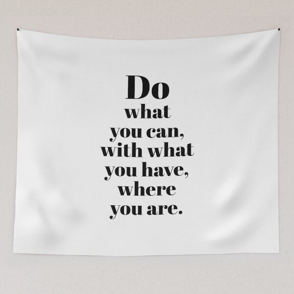 Item preview, Do what you can, with what you have, where you are - best motivational quotes designed and sold by Inspirationmotivation.