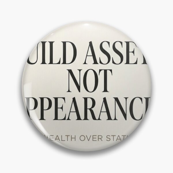 Item preview, Build Assets, Not Appearances - Wealth Over Status Quote Print designed and sold by Zaramodo.