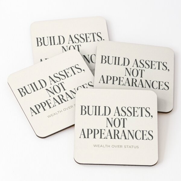 Item preview, Build Assets, Not Appearances - Wealth Over Status Quote Print designed and sold by Zaramodo.