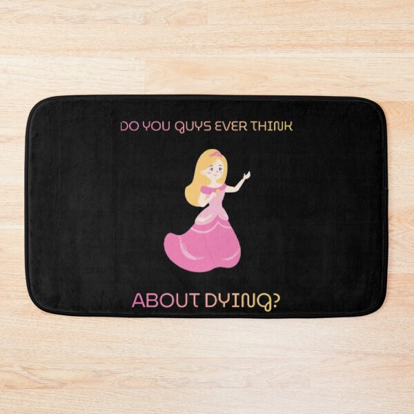 Item preview, Do You Guys Ever Think About Dying Barbie Minimalist Quote designed and sold by Mircea786.