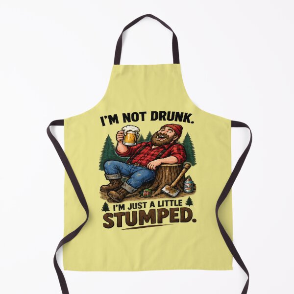 Item preview, Im Not Drunk Im Just A Little Stumped Design designed and sold by FABIOLA1970.