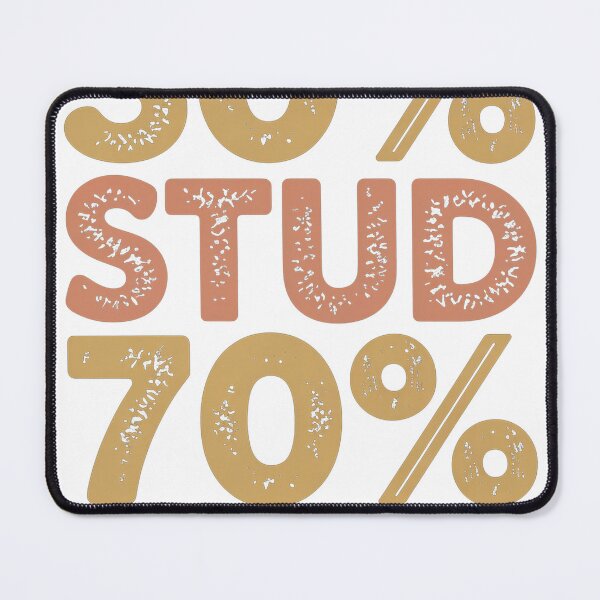 Item preview, 30 Percent Stud 70 Percent Muffin designed and sold by Sinapsi.