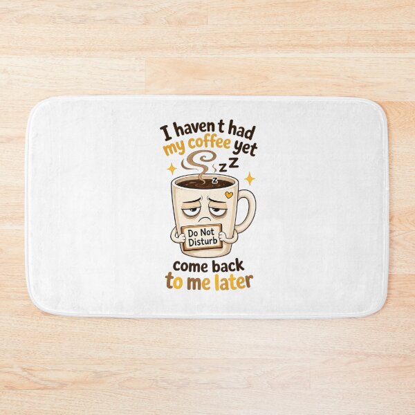 Item preview, Haven't Had My Coffee designed and sold by FamForge Apparel.