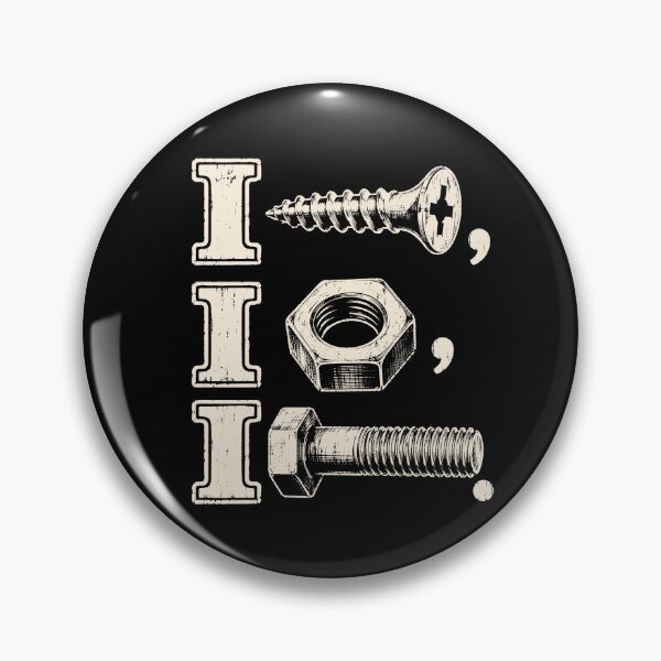 Item preview, I Screw, I Nut, I Bolt Funny Handyman Mechanic designed and sold by DuDuChben.