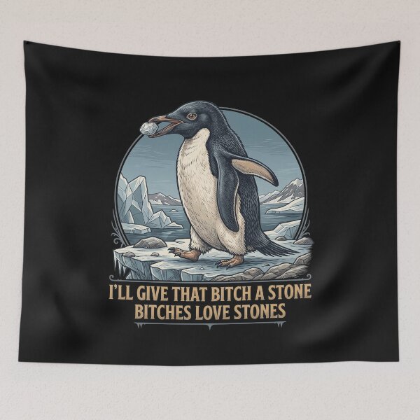Item preview, I'll Give That Bitch A Stone Funny Penguin Meme designed and sold by QLShop.