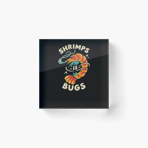 Item preview, Funny Shrimps Is Bugs Shrimp Meme designed and sold by elderberry.