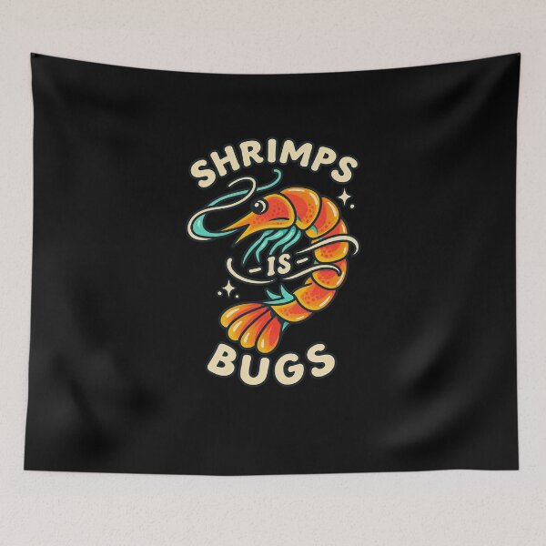 Item preview, Funny Shrimps Is Bugs Shrimp Meme designed and sold by elderberry.