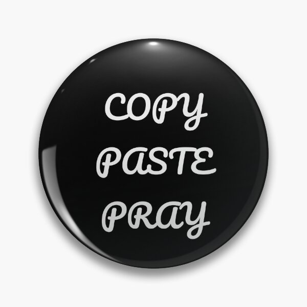 Artikelvorschau, Kopieren Einfügen Beten Lustiges Programmierer Shirt entworfen und verkauft von low battery meme design.