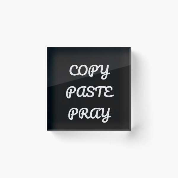 Item preview, Copy Paste Pray Funny Programmer Tee designed and sold by low battery meme design.