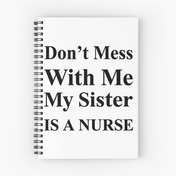 Item preview, Don’t Mess With Me My Sister Is A Nurse Funny Nursing School Sibling Humor designed and sold by raedattia.