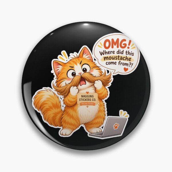 Item preview, NAGGING CAT2 BY NAGGINGSTICKERSCO. OMG! WHERE DID THIS MOUSTACHE COME FROM?!. WORKHAHOLIC COLLECTION | BLACK Edition | No.01 designed and sold by LaMaisonOfMY.
