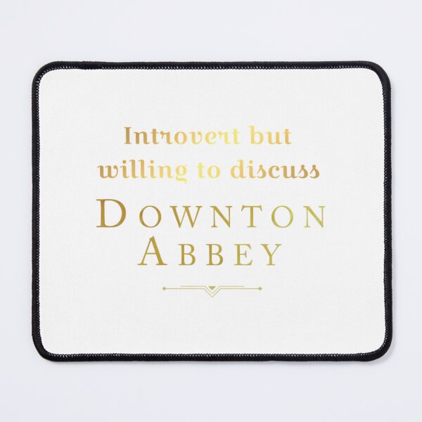 Item preview, Introvert But Willing To Discuss Downton Abbey designed and sold by colson-breen.