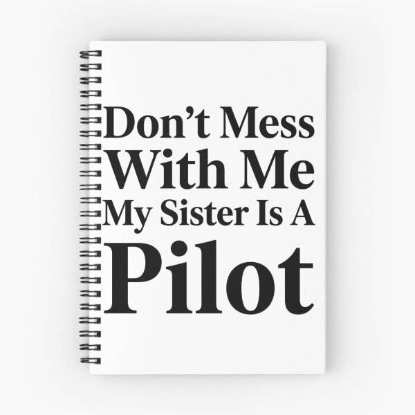 Item preview, Don’t Mess With Me My Sister Is A Pilot Funny Aviation Sibling Humor designed and sold by raedattia.