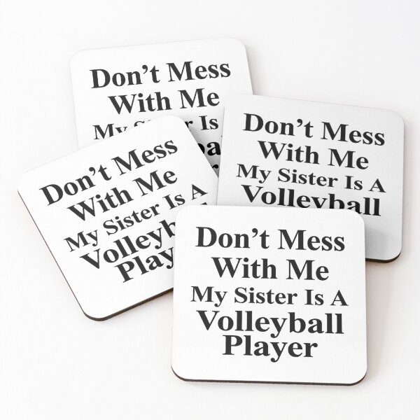 Item preview, Don’t Mess With Me My Sister Is A Volleyball Player Funny Sports Sibling Humor designed and sold by raedattia.
