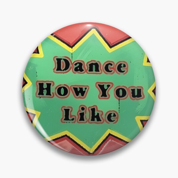 Item preview, Dance How You Like designed and sold by Revolution-Rock.