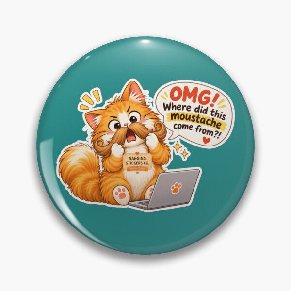 Item preview, NAGGING CAT2 BY NAGGINGSTICKERSCO. OMG! WHERE DID THIS MOUSTACHE COME FROM?!. WORKHAHOLIC COLLECTION | GREEN Edition | No.04 designed and sold by LaMaisonOfMY.