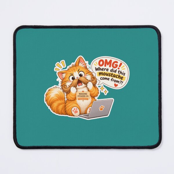 Item preview, NAGGING CAT2 BY NAGGINGSTICKERSCO. OMG! WHERE DID THIS MOUSTACHE COME FROM?!. WORKHAHOLIC COLLECTION | GREEN Edition | No.04 designed and sold by LaMaisonOfMY.