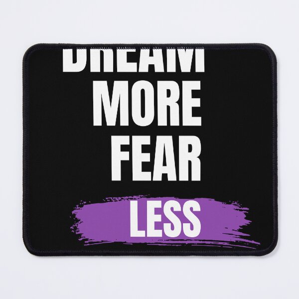 Item preview, Dream More Fear Less Motivational T-Shirt designed and sold by Mrali9914.