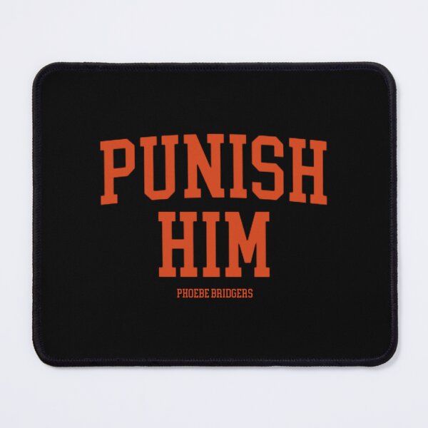 Item preview, Punish Him Phoebe Bridgers Merch designed and sold by ArtoriaDesign.