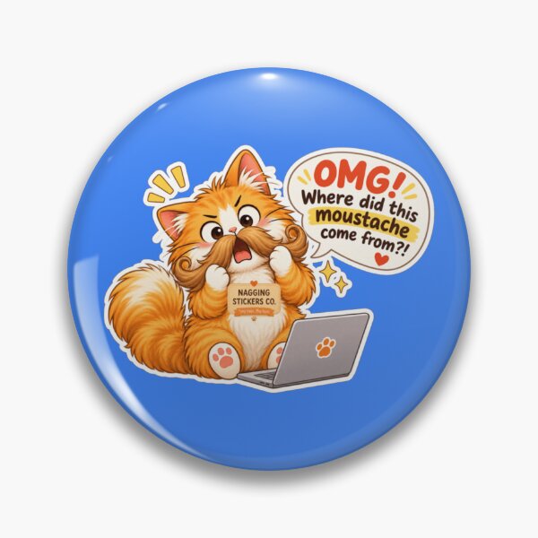 Item preview, NAGGING CAT2 BY NAGGINGSTICKERSCO. OMG! WHERE DID THIS MOUSTACHE COME FROM?!. WORKHAHOLIC COLLECTION | ELECTRIC BLUE Edition | No.04 designed and sold by LaMaisonOfMY.