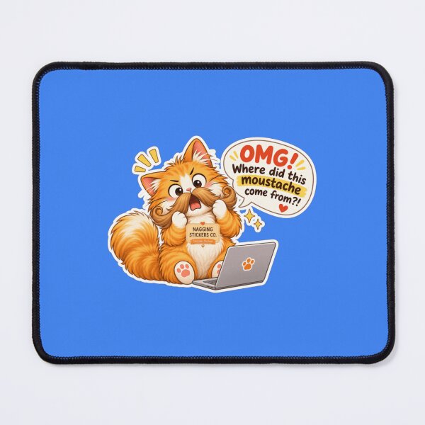 Item preview, NAGGING CAT2 BY NAGGINGSTICKERSCO. OMG! WHERE DID THIS MOUSTACHE COME FROM?!. WORKHAHOLIC COLLECTION | ELECTRIC BLUE Edition | No.04 designed and sold by LaMaisonOfMY.