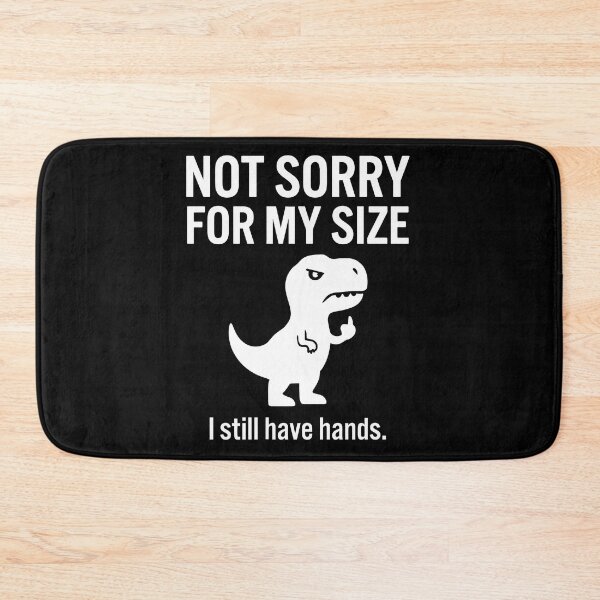 Item preview, Not Sorry For My Size T-Rex Middle Finger designed and sold by Amir Faysal.