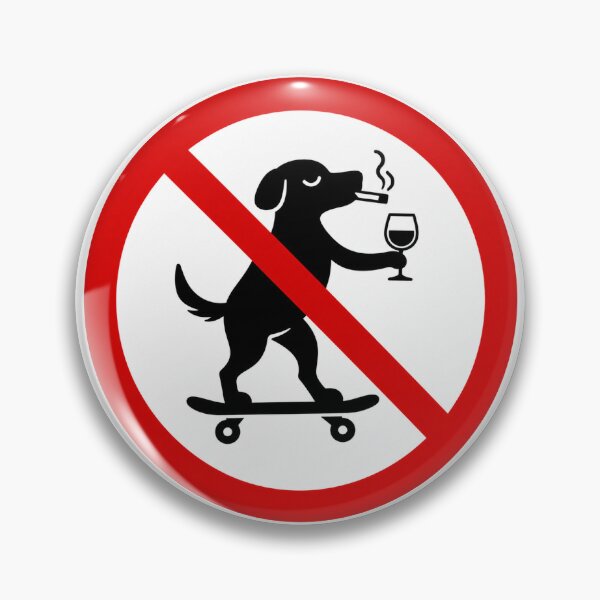 Item preview, No Dogs, Drinking, Smoking Or Skateboarding designed and sold by MonkiFlipp.