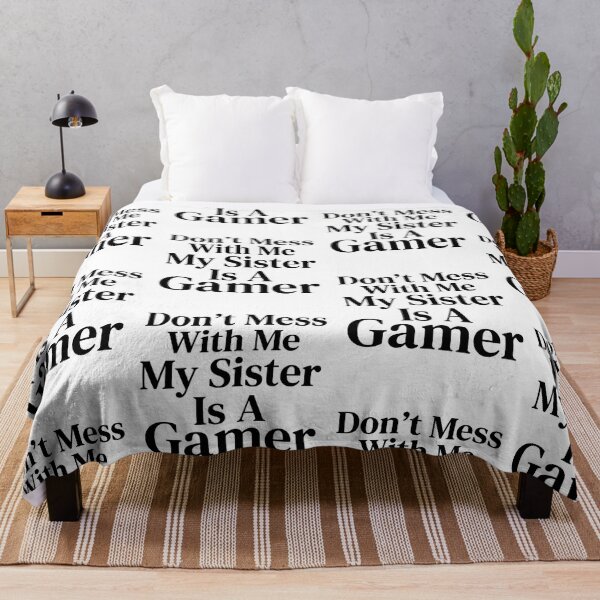 Item preview, Don’t Mess With Me My Sister Is A Gamer Funny Gaming Sibling Humor designed and sold by raedattia.
