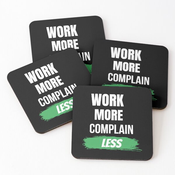 Item preview, Work More Complain Less Motivational T-Shirt designed and sold by Mrali9914.