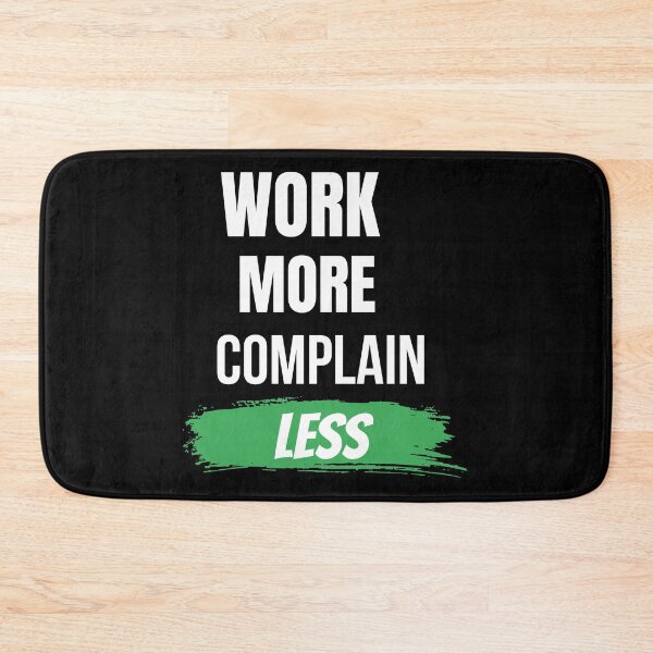 Item preview, Work More Complain Less Motivational T-Shirt designed and sold by Mrali9914.