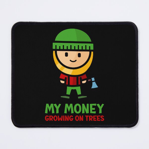 Item preview, My Money Growing On Trees Funny Lumberjack Design designed and sold by chaaval.