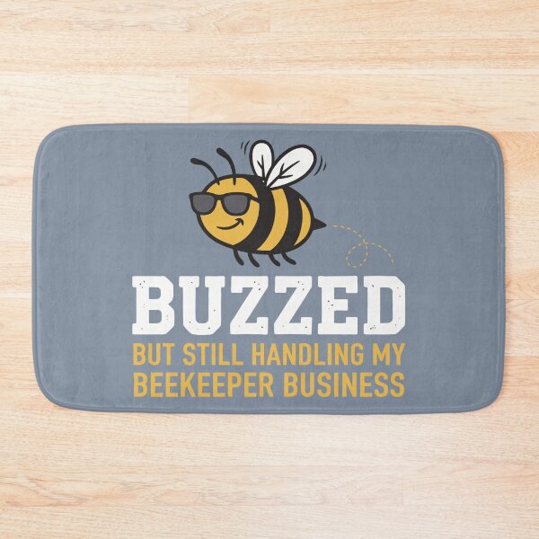 Item preview, Buzzed Beekeeper Handling My Business Bee designed and sold by Amir Faysal.