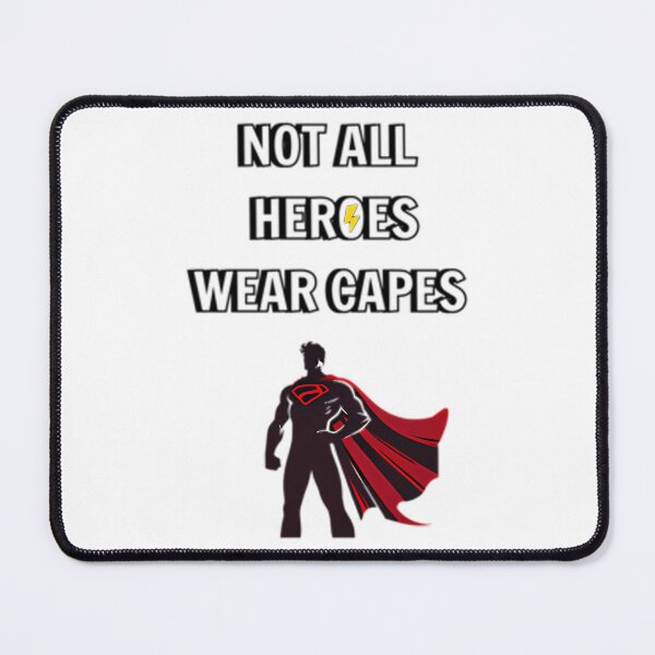 Item preview, Not All Heroes Wear Capes designed and sold by elleanor-lair.