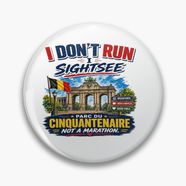 Item preview, I Don’t Run I Sightsee – Parc du Cinquantenaire Brussels Belgium Travel Design designed and sold by Sushikidsntoddlers.