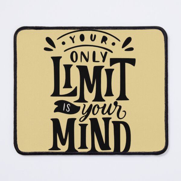 Item preview, Your Only Limit Is Your Mind designed and sold by RajDeals.