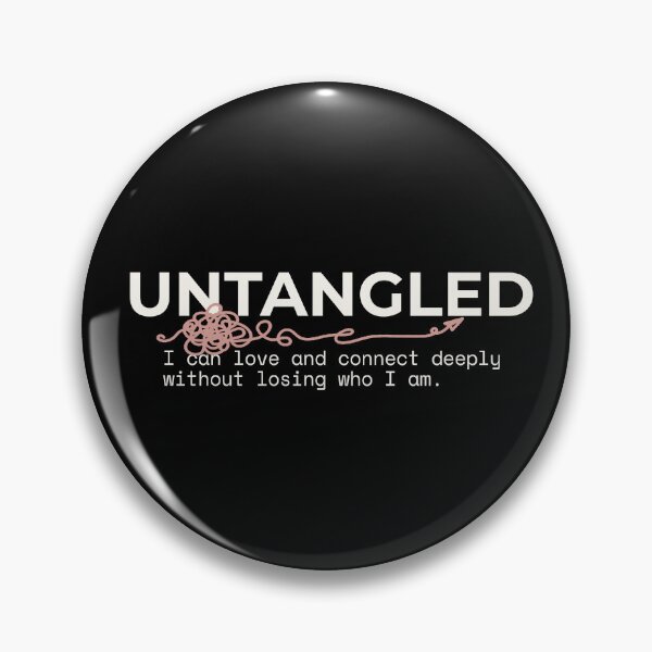 Item preview, UNTANGLED - Love Without Losing Yourself Relationship Quote designed and sold by Safe Soul DeLife.