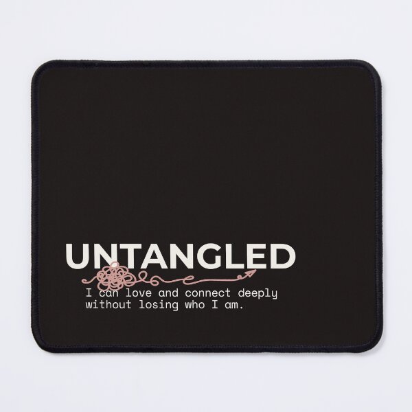 Item preview, UNTANGLED - Love Without Losing Yourself Relationship Quote designed and sold by Safe Soul DeLife.